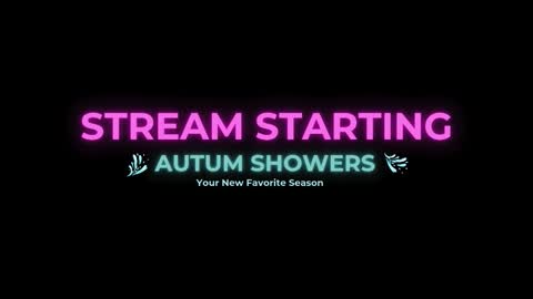 Autum Showers online show from March 2026 12:28:01 AM
