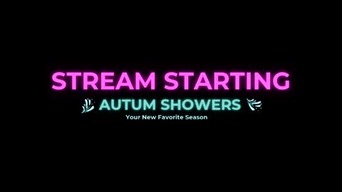 Autum Showers online show from May 2026 03:36:01 AM