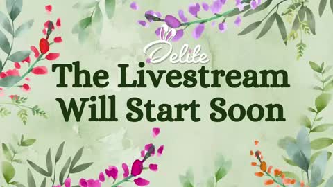 DeLite  Next stream on Wednesday or Thurdsay  online show from May 2026 08:11:01 AM