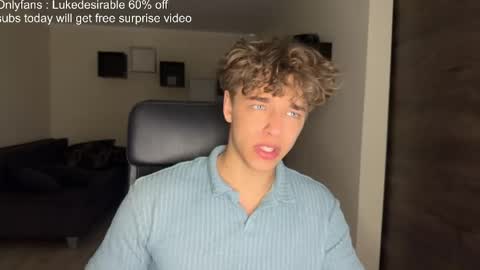 lukedesirable online show from April 2026 11:21:01 PM